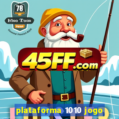 plataforma 1010 jogo